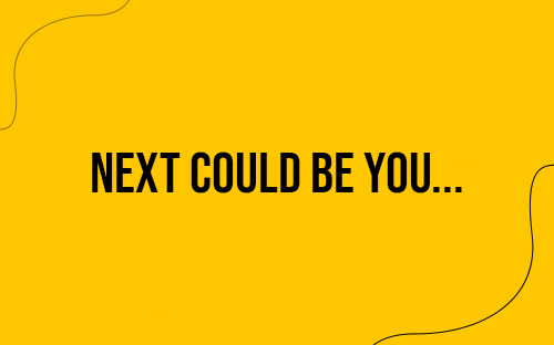 Next could be you
